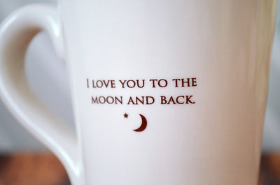 READY TO SHIP - I Love You to the Moon and Back - Coffee Mug