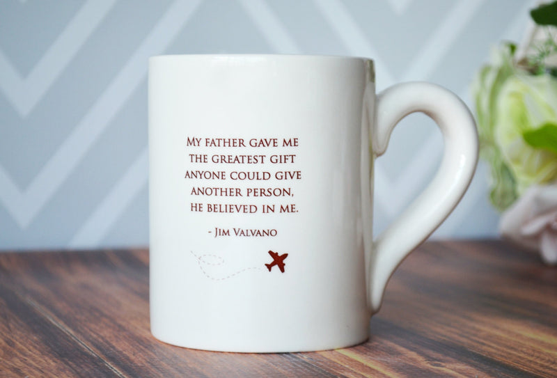 Unique Fathers Day Gift - My father gave me the greatest gift anyone could give another person, he believed in me - READY TO SHIP - Jumbo Coffee Mug