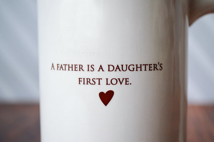 Unique Father Gift - A Father is a Daughter's First Love - READY TO SHIP - Large Coffee Mug