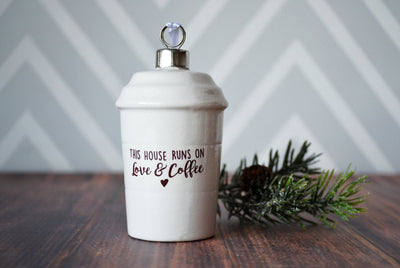 Coffee Mug Ornament, Girlfriend Gift, Coffee Lover Gift, Funny Christmas Gift - READY TO SHIP - This House Runs on Love and Coffee