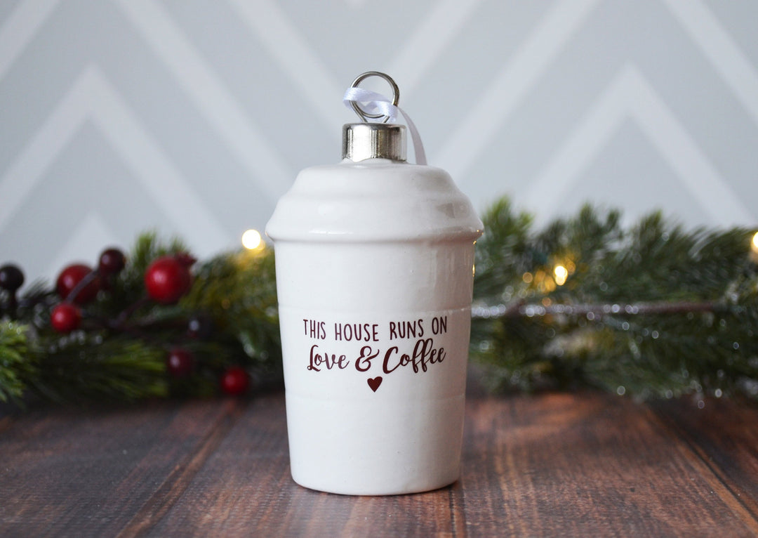 Coffee Mug Ornament, Girlfriend Gift, Coffee Lover Gift, Funny Christmas Gift - READY TO SHIP - This House Runs on Love and Coffee