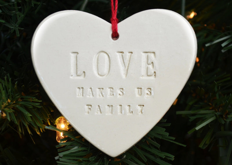 Love Makes Us Family Christmas Heart Shaped Ornament, Family Ornament, Friend Christmas Ornament - READY TO SHIP