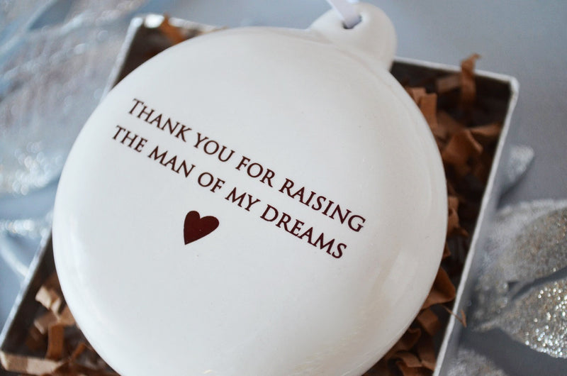 Thank you for raising the man of my dreams - Personalized Holiday Bulb Ornament