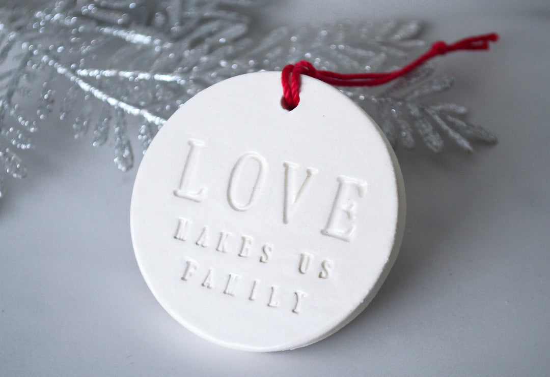 Love Makes Us Family Christmas Ornament, Blended Family Ornament, Stepparent ornament, Stepmom ornament, Friend ornament - READY TO SHIP