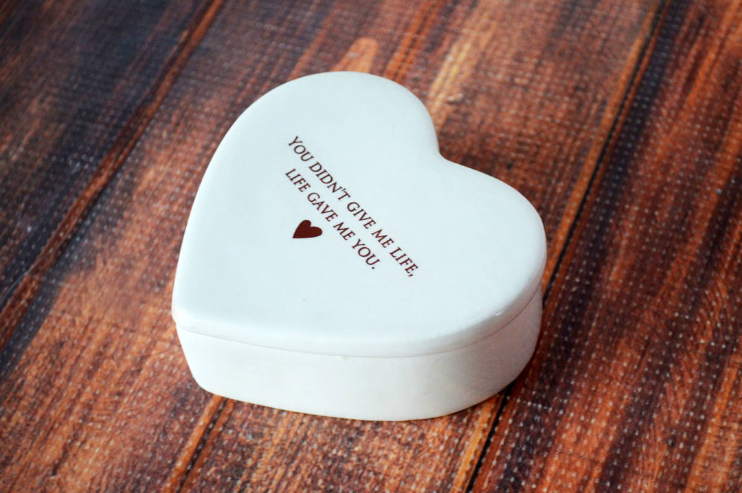 Stepmother of the Bride Gift or Stepmother of the Groom Gift - READY TO SHIP - Heart Keepsake Box - You didn’t give me life..