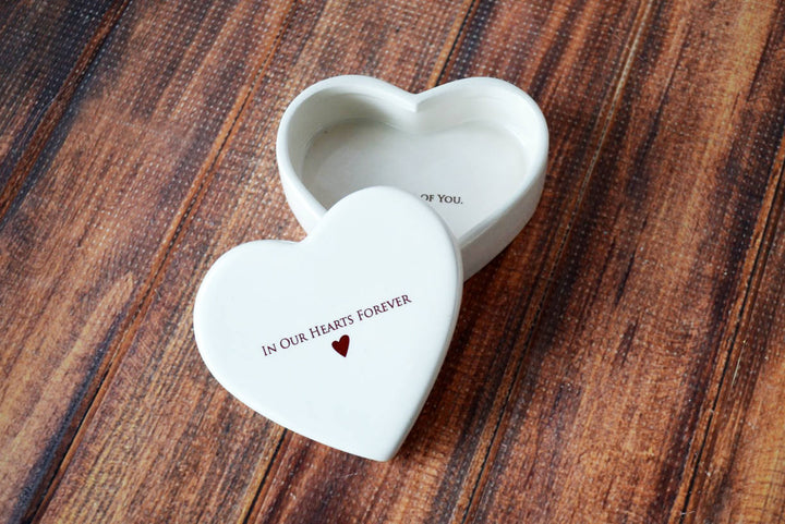 Sympathy Gift - In Our Hearts Forever - Add Custom Text - Heart Shaped Ceramic Keepsake Box