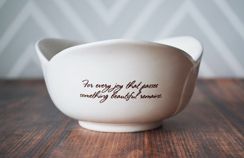 Sympathy Tulip Bowl - READY TO SHIP - For every joy that passes something beautiful remains