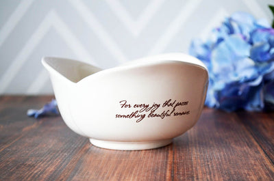 Sympathy Tulip Bowl - ADD CUSTOM TEXT - For every joy that passes something beautiful remains